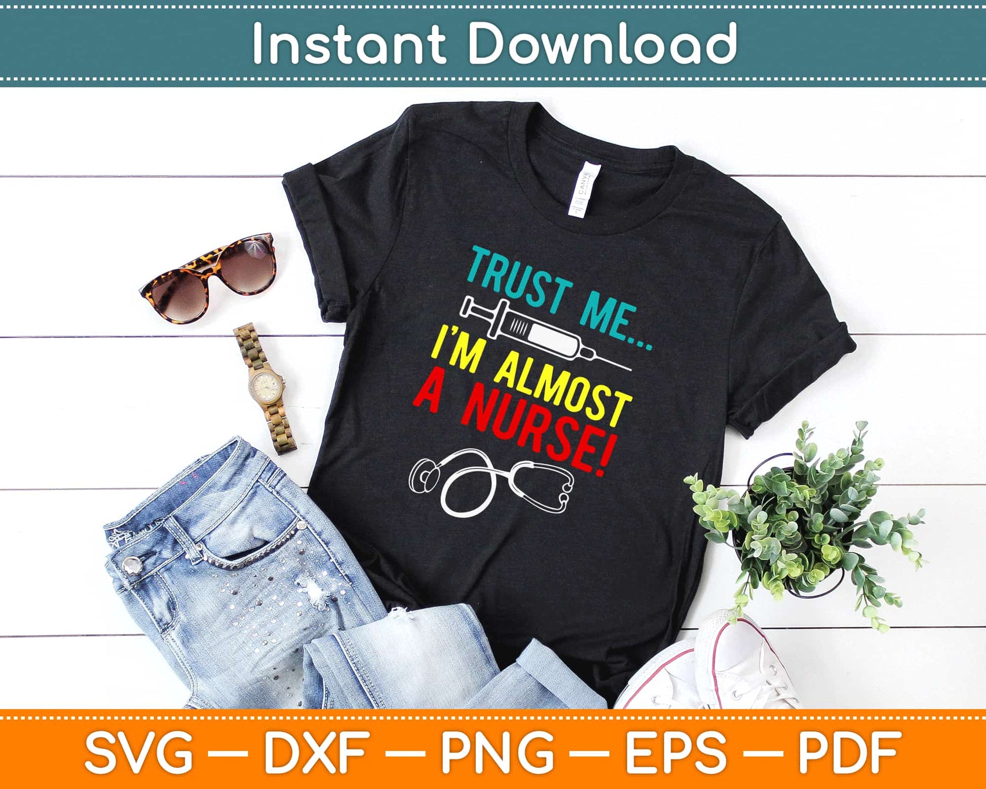 Trust Me I’m Almost A Nurse Svg Design Cricut Printable Cutting Files