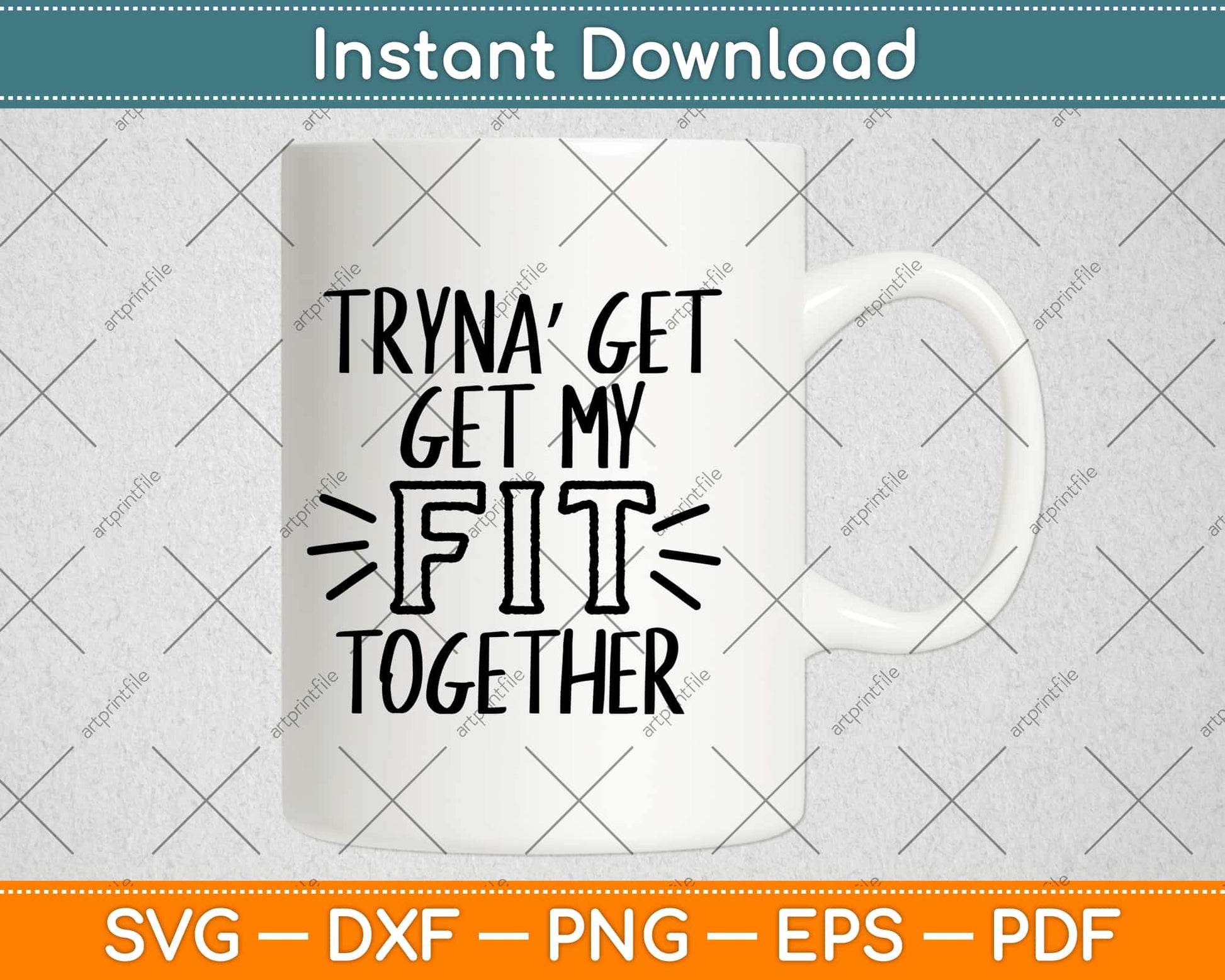 Tryna Get My Fit Together Svg Design Cricut Printable Cutting Files