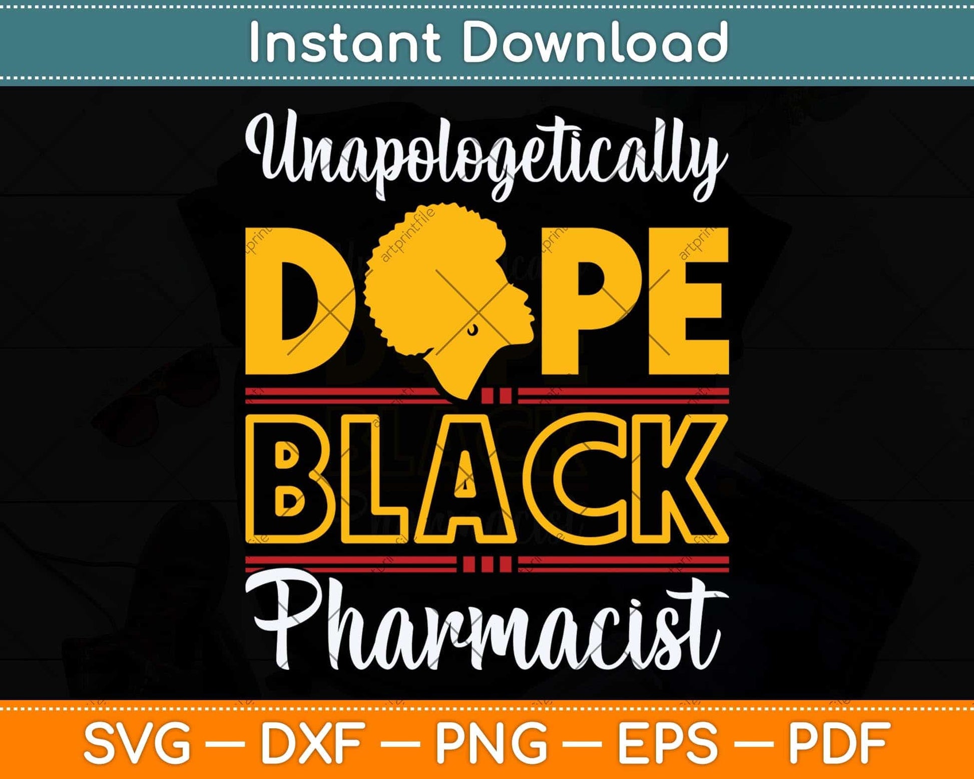 Unapologetic Dope Black Pharmacist African American Melanin Svg Cutting File