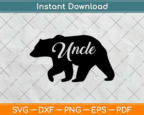 Uncle Bear Funny Svg Design Cricut Printable Cutting Files