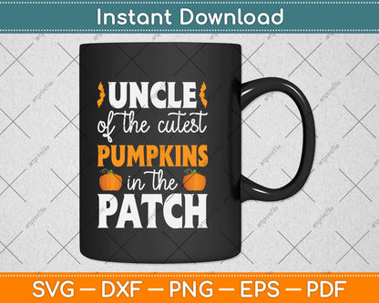 Uncle Of The Cutest Pumpkins In The Patch Halloween Svg Png Dxf Digital Cutting File