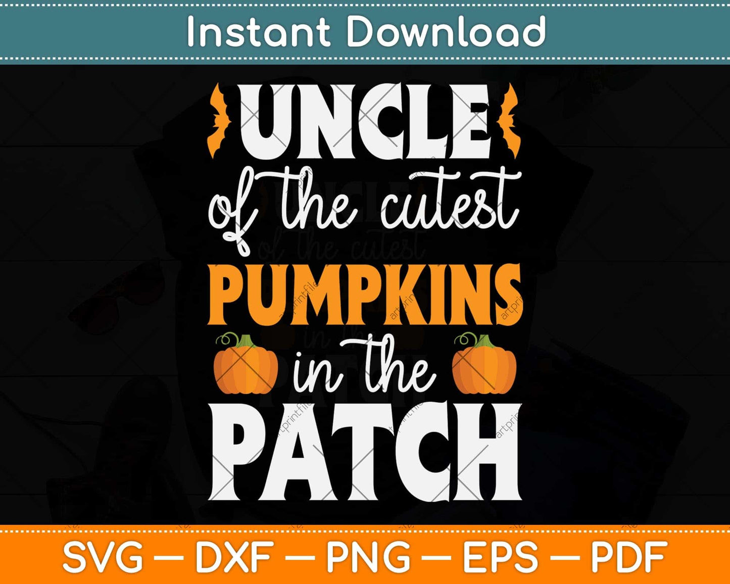 Uncle Of The Cutest Pumpkins In The Patch Halloween Svg Png Dxf Digital Cutting File