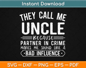 Uncle Partner In Crime Funny Uncle Svg Design Cricut 