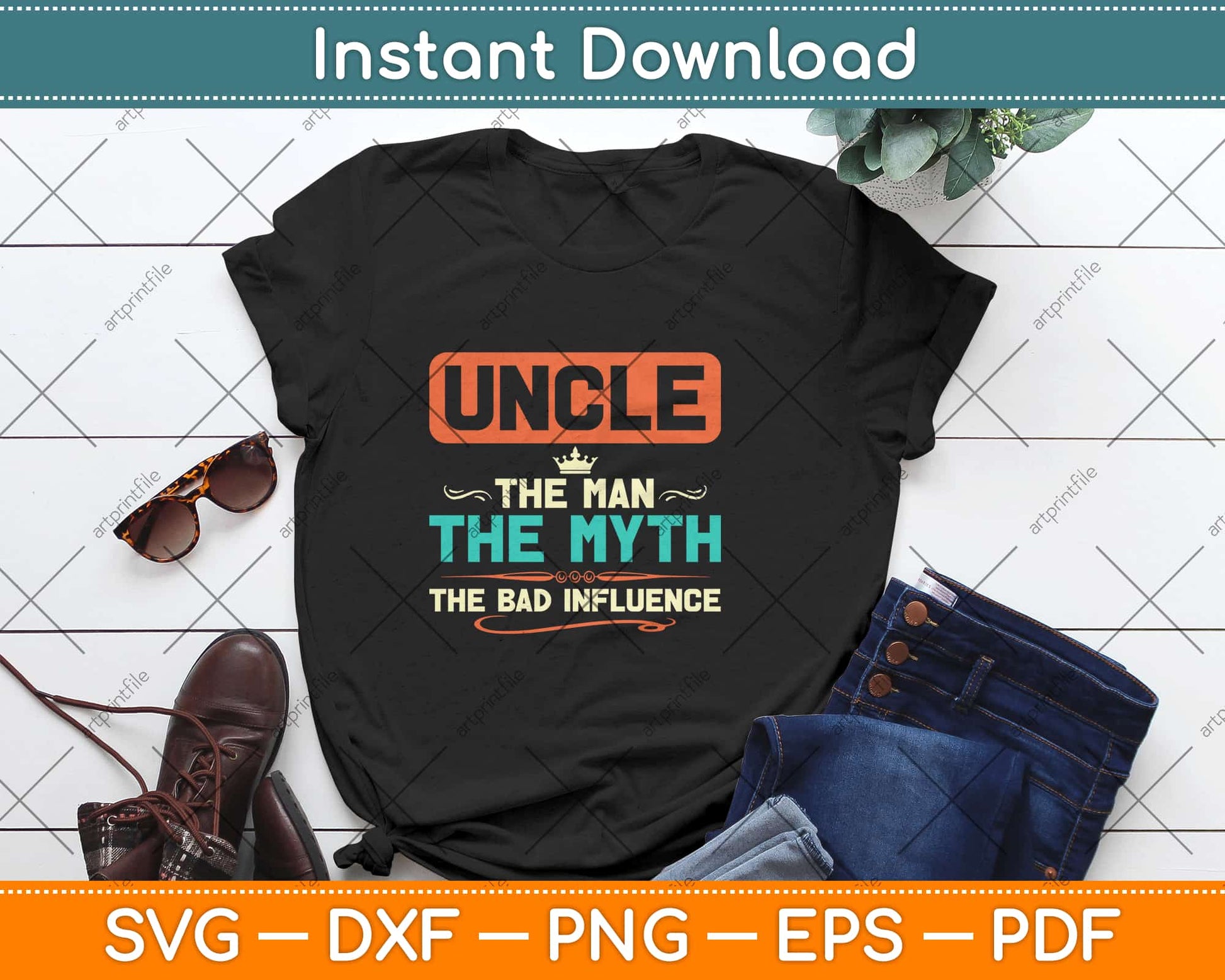 Uncle The Man The Myth The Bad Influence Fathers Day Svg Design