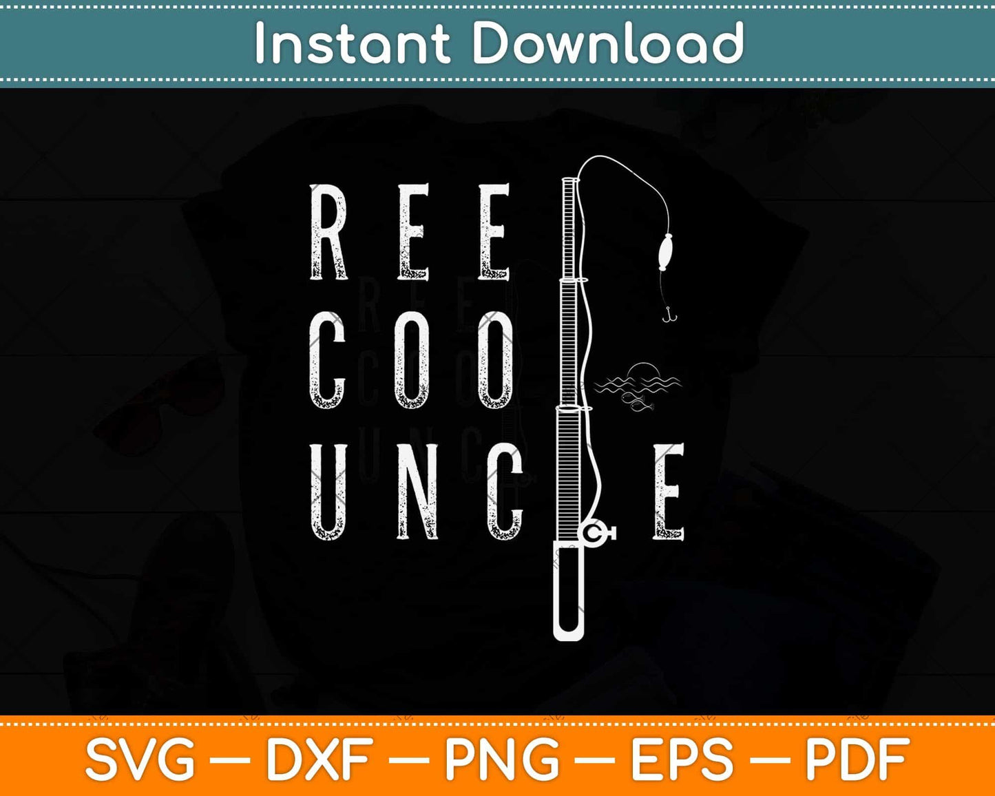 Uncles Reel Cool Uncle Fishing Holiday Day Gift Fathers Day Svg Design