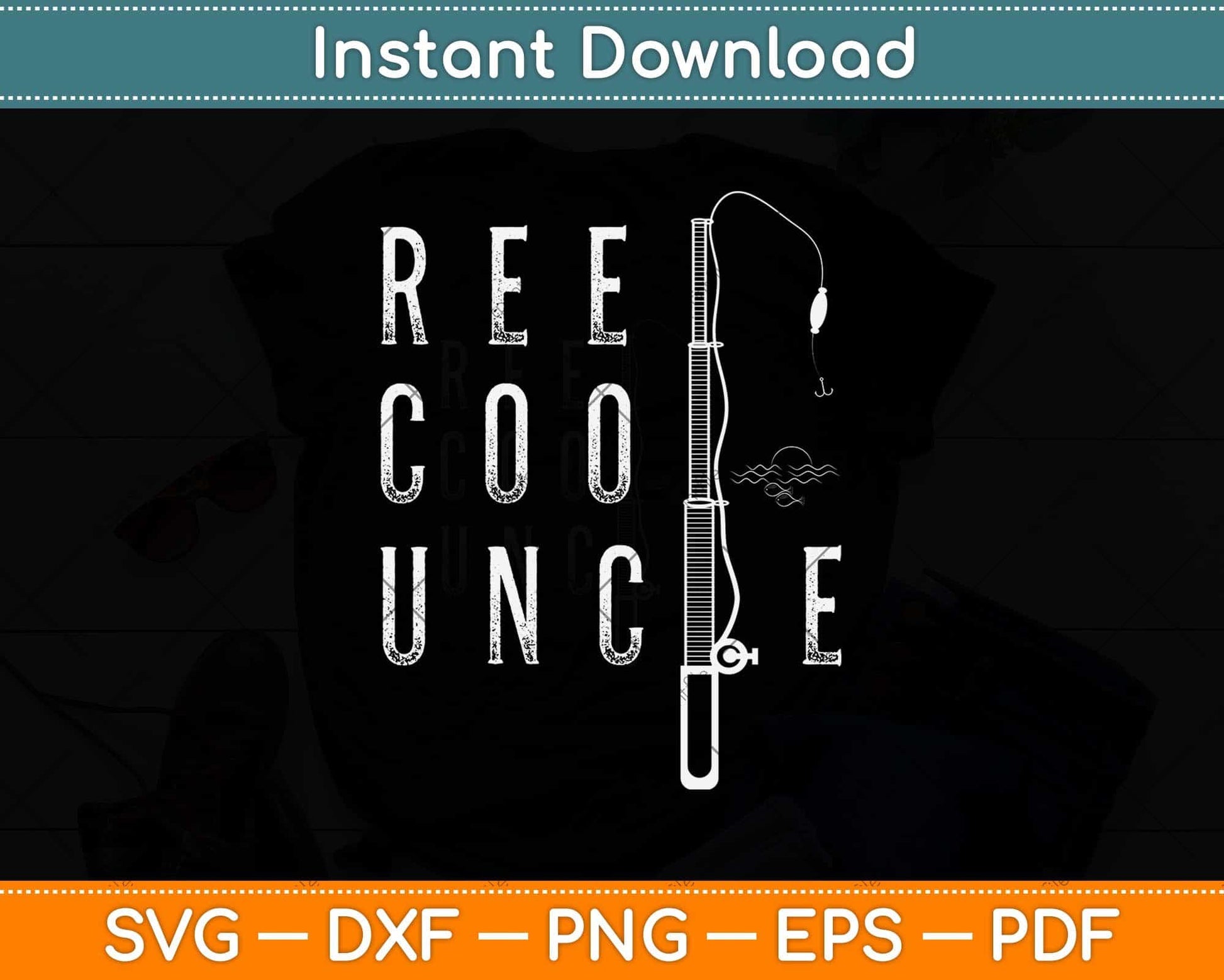 Uncles Reel Cool Uncle Fishing Holiday Day Gift Fathers Day Svg Design