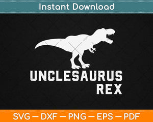Unclesaurus Rex Funny Cute Uncle Dinosaur Svg Design Cricut 