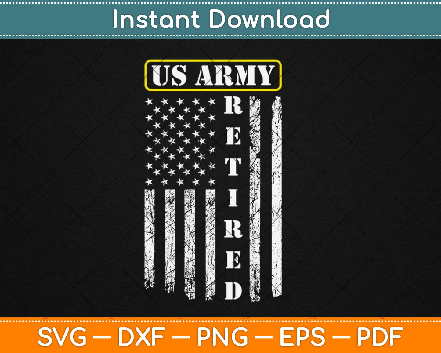 US Army Retired - Distressed American Flag Svg Design Cricut Printable Cutting Files