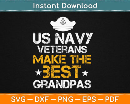 US Navy Veterans Make The Best Grandpa Svg Design Cricut Printable Cutting Files