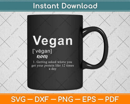 Vegan Definition - Funny Vegan Meme Joke Gag Svg Design Cricut Cutting Files