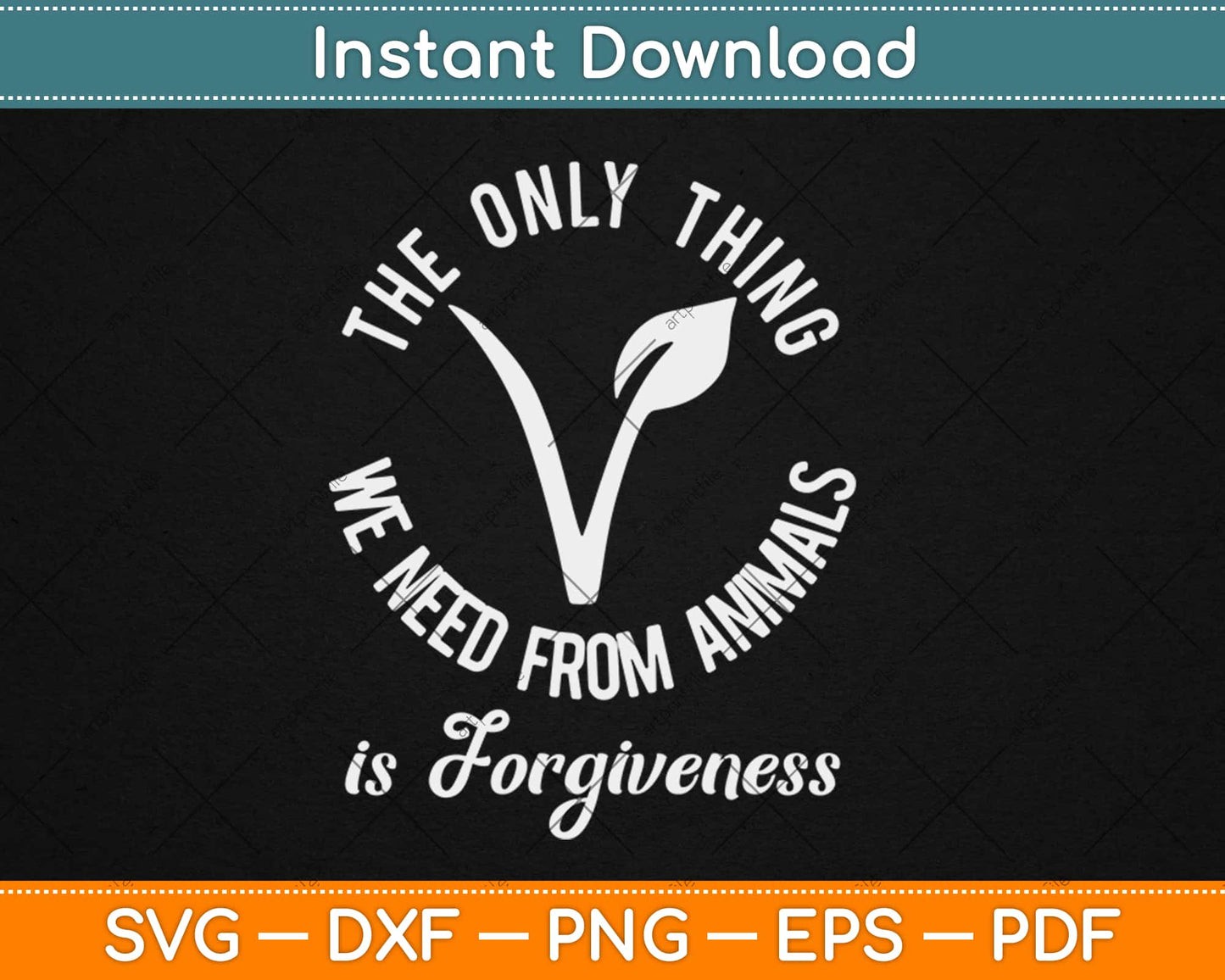 Vegan Design Gift For Animal Rights and Meatless Veganism Svg Png Dxf Cutting File