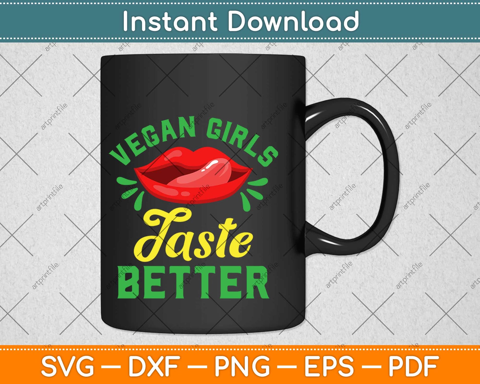 Vegan Girls Taste Better Women Mouth Svg Design Cricut Printable Cutting Files