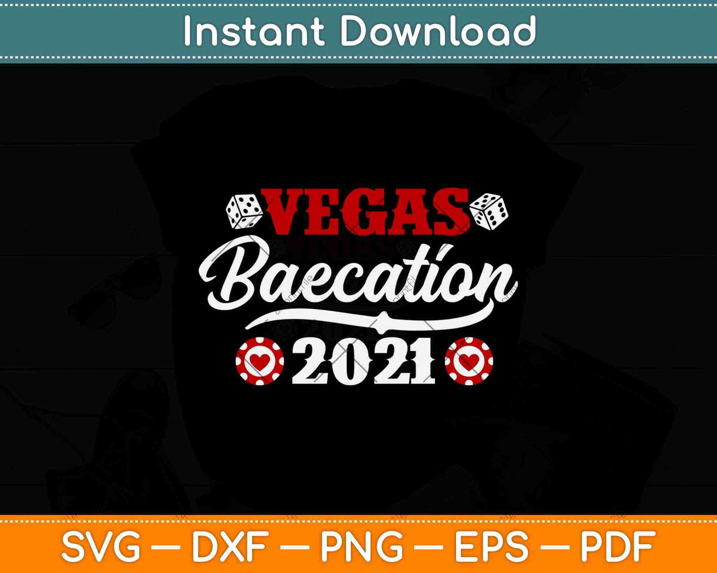 Vegas Baecation 2021Couples Vacation Dice Svg Png Dxf Digital Cutting File