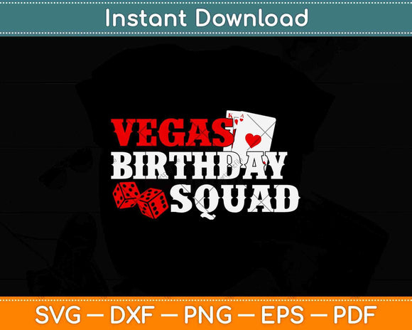 Vegas Birthday Squad Svg Png Dxf Digital Cutting File