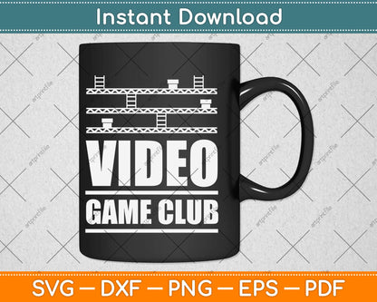 Video Game Club Svg Design Cricut Printable Cutting Files