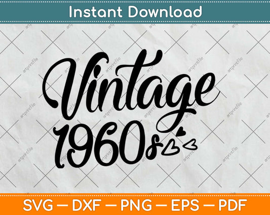 Vintage 1960s 60th Birthday Svg Design Cricut Printable Cutting Files