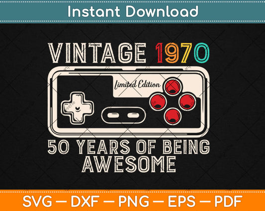 Vintage 1970 Made In 1970 50th Birthday 50 Years Old Svg Design Cricut Cutting File