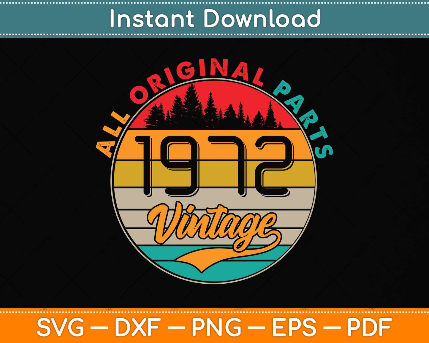 Vintage 1972 50th Birthday 50 Years Old Svg Png Dxf Digital Cutting File