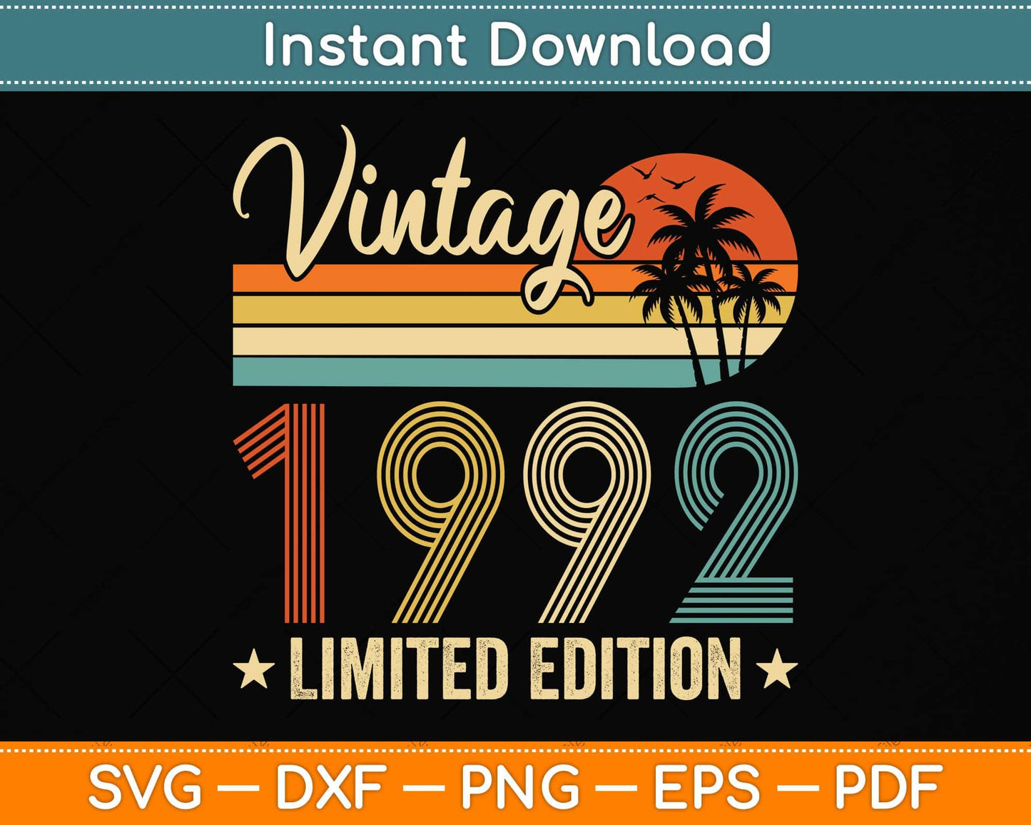 Vintage 1992 30th Birthday Gift 30 Years Old Limited Edition Svg Png Dxf Cutting File