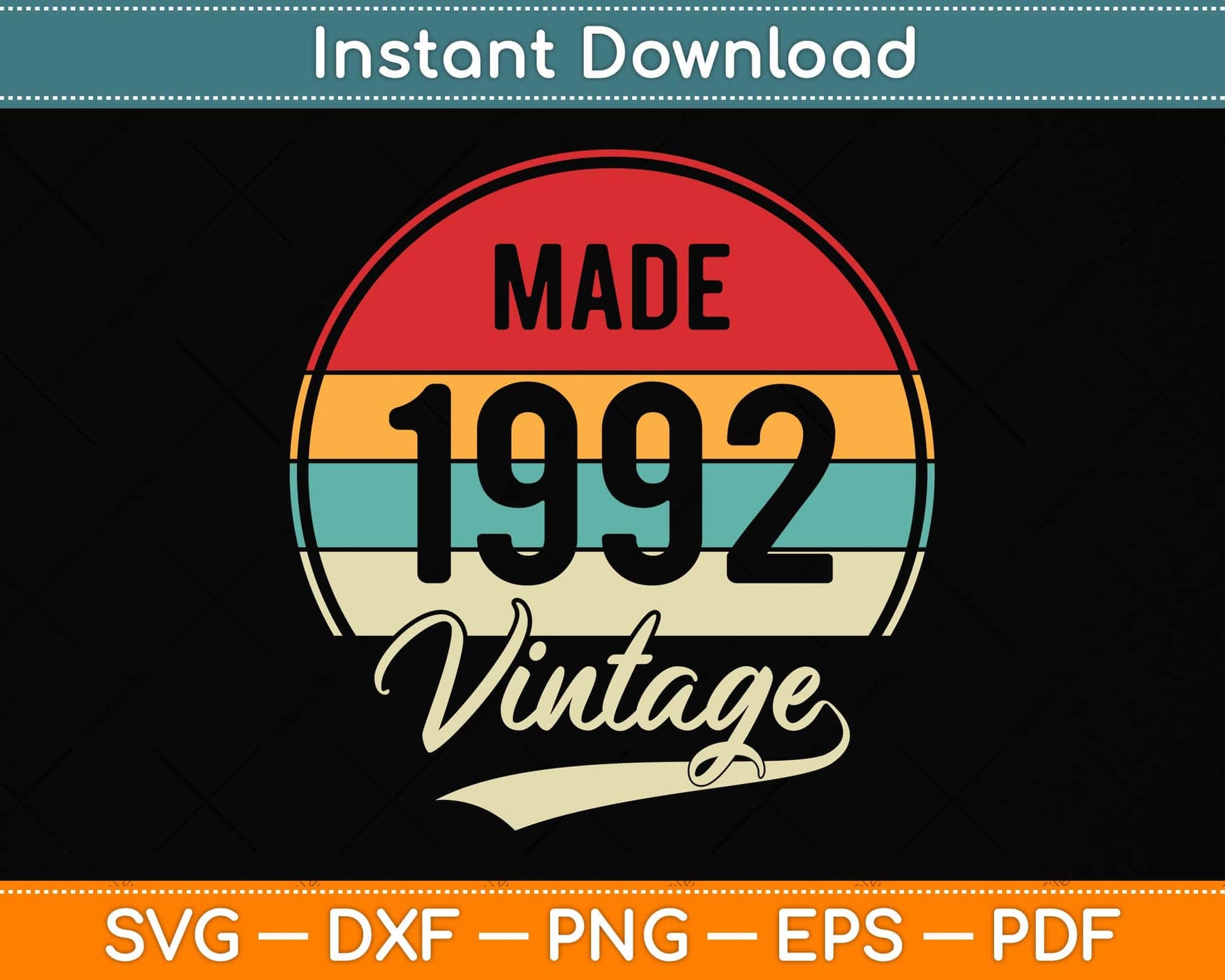 Vintage 1992 Made in 1992 30th Birthday 30 Years Old Svg Png Dxf Digital Cutting File