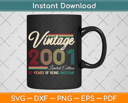 Vintage 2001 Limited Edition 20 Years Old 20th Birthday Svg Png Dxf File