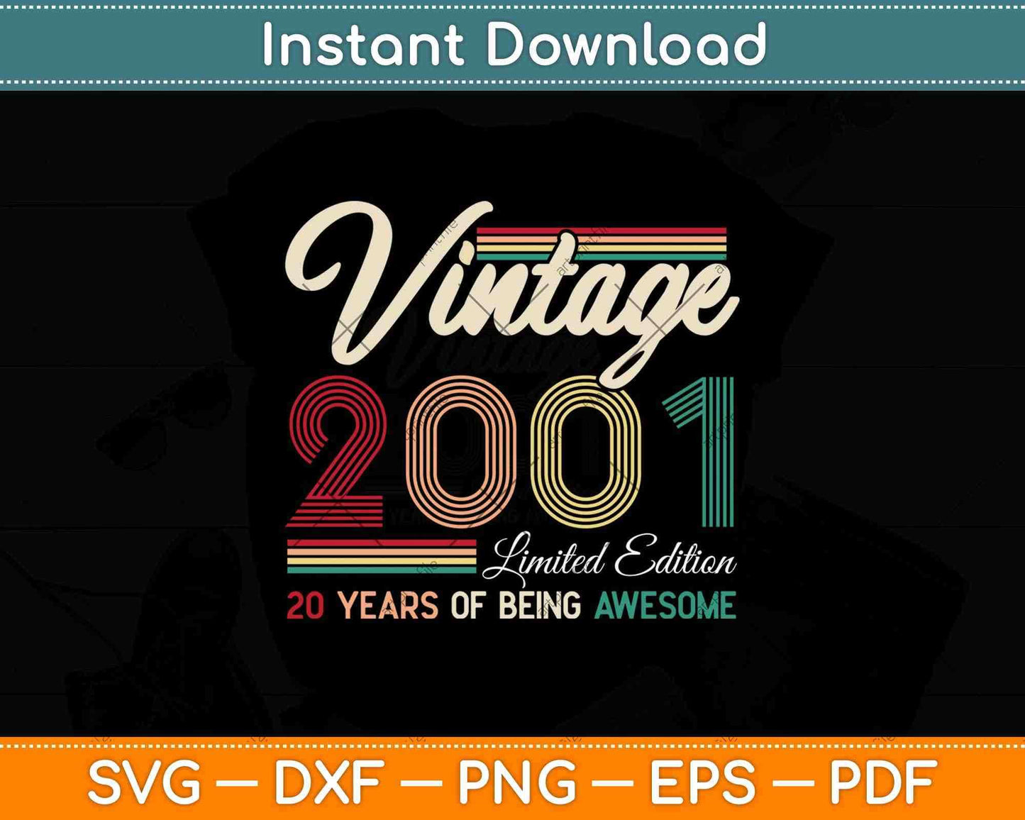 Vintage 2001 Limited Edition 20 Years Old 20th Birthday Svg Png Dxf File