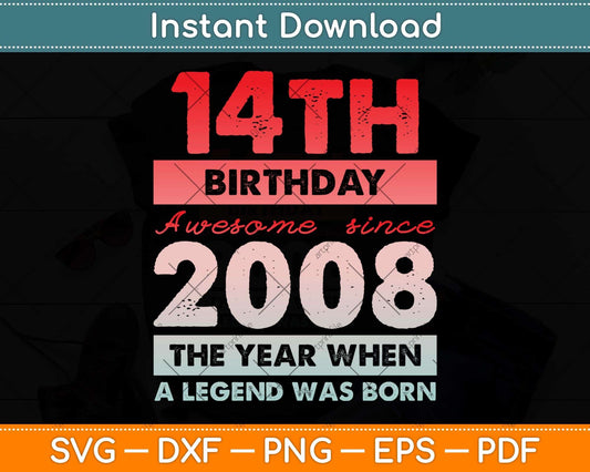 Vintage 2008 Limited Edition 2008 14 years old 14th Birthday Svg Png Dxf Cutting File