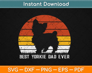 Vintage Best Yorkie Dad Ever Father’s Day Gift For Dog Lover