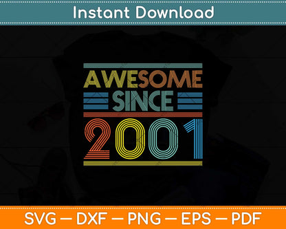 Vintage Birthday Awesome Since 2001 Svg Png Dxf Digital Cutting File