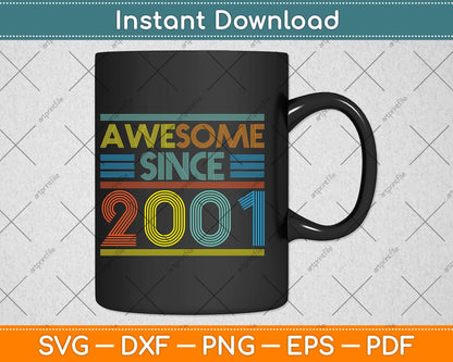 Vintage Birthday Awesome Since 2001 Svg Png Dxf Digital Cutting File