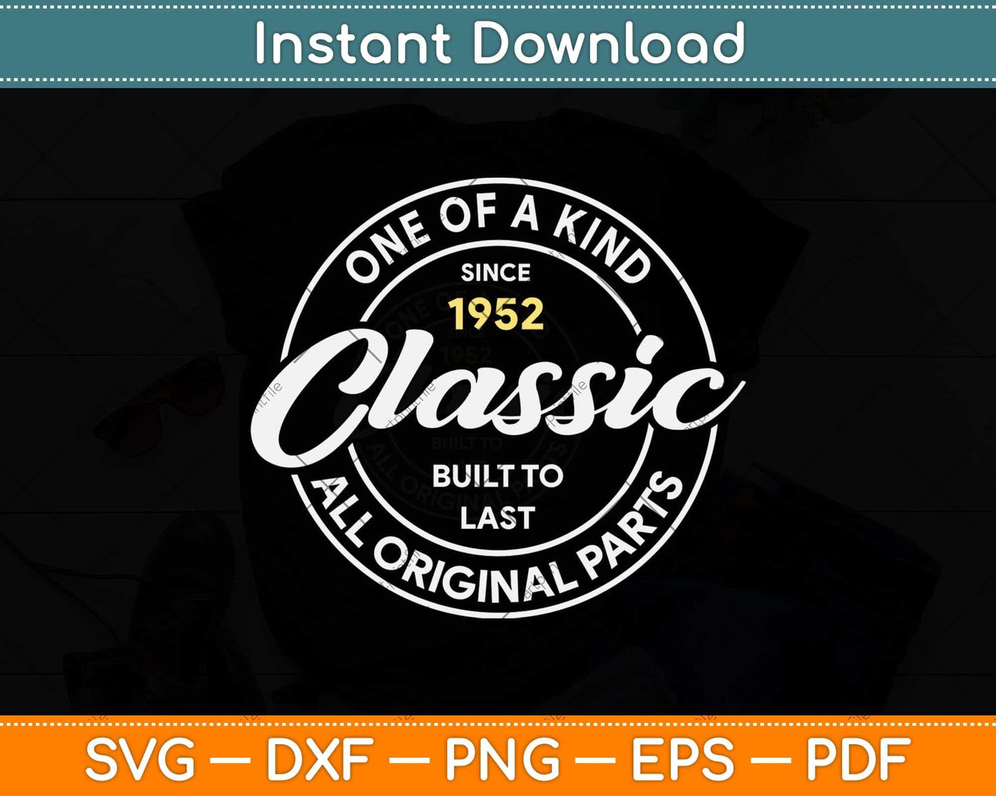Vintage Born In 1952 Classic Birthday Living Legend Svg Png Dxf Digital Cutting File