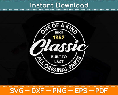 Vintage Born In 1952 Classic Birthday Living Legend Svg Png Dxf Digital Cutting File