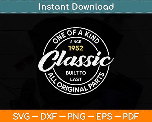 Vintage Born In 1952 Classic Birthday Living Legend Svg Png Dxf Digital Cutting File
