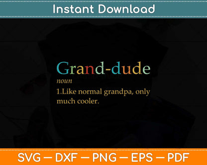 Vintage Grandpa Grand-Dude Funny Fathers Day Svg Png Dxf Digital Cutting File