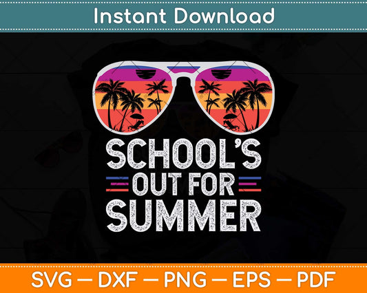 Vintage Last Day Of School Schools Out For Summer Teacher Svg Png Dxf Cutting File