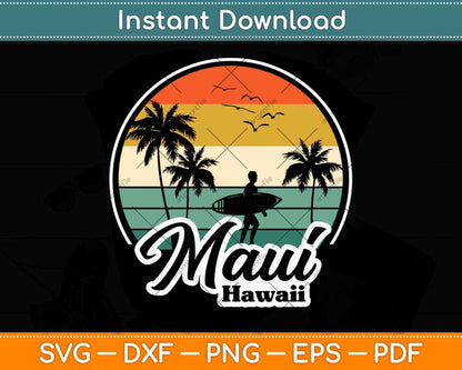 Vintage Maui Hawaii Hawaiian Beach Surfing Svg Png Dxf Digital Cutting File