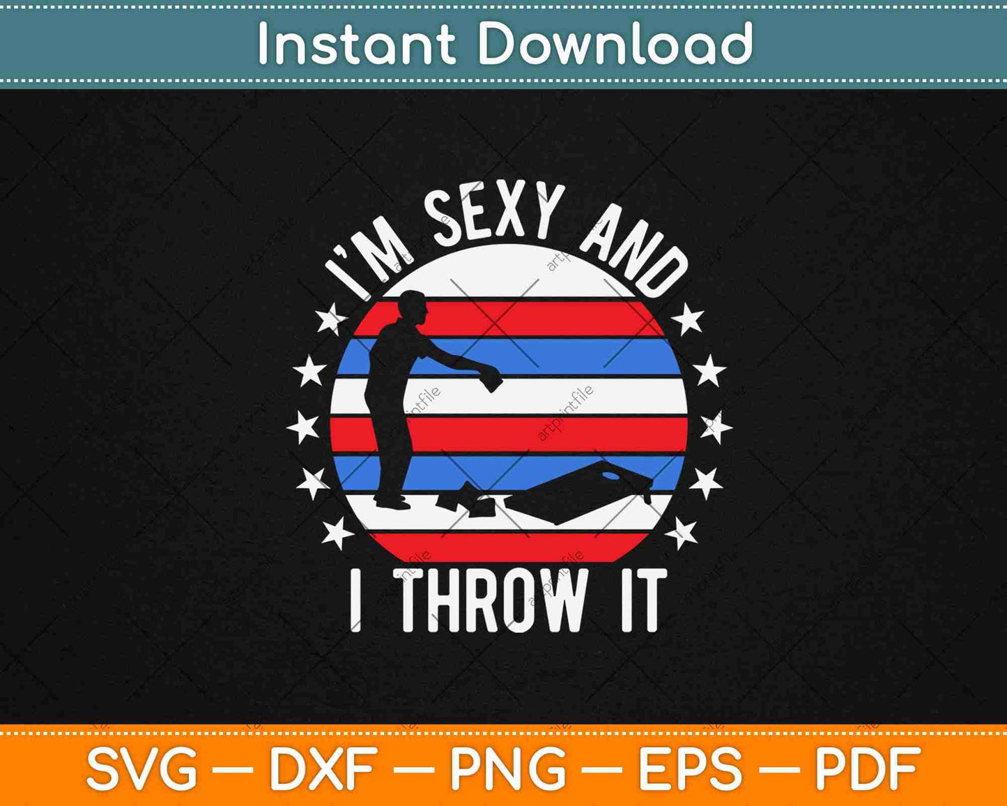Vintage Retro Style I'm Sexy And I Throw It Cornhole Svg Design