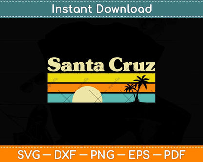 Vintage Retro Sunset Santa Cruz Svg Png Dxf Digital Cutting File