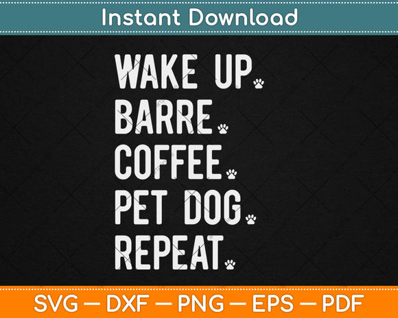 Wake Up Coffee Dog Barre Ballet Yoga Svg Design Cricut 