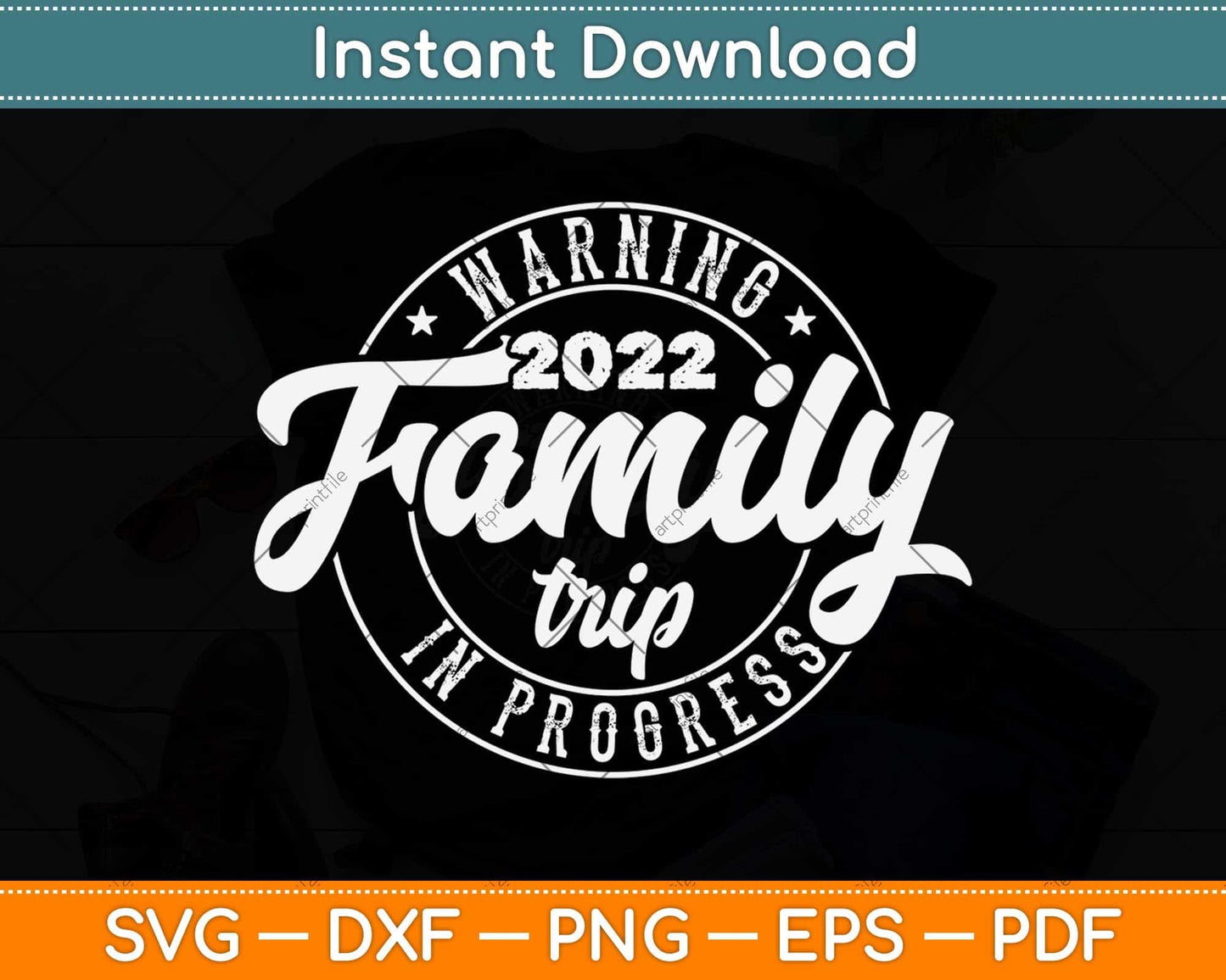 Warning Family Trip In Progress 2022 Family Trip Matching Svg Png Dxf Cutting File