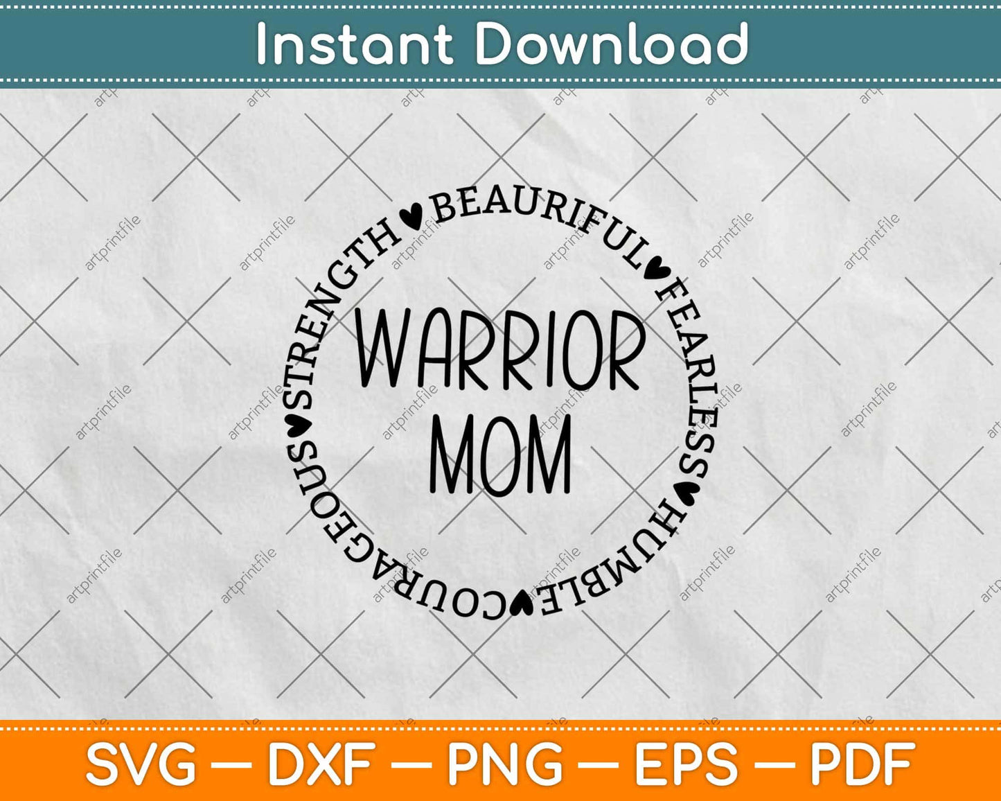 Warrior Mom Mother's Day Best Mom Ever Svg Design Cricut Printable Cutting Files