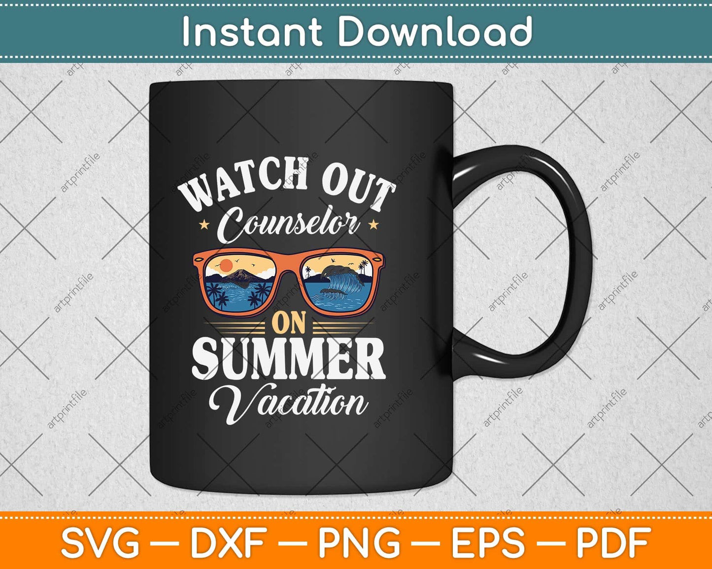 Watch Out Counselor On Summer Vacation Sunglasses Svg Png Dxf Digital Cutting File