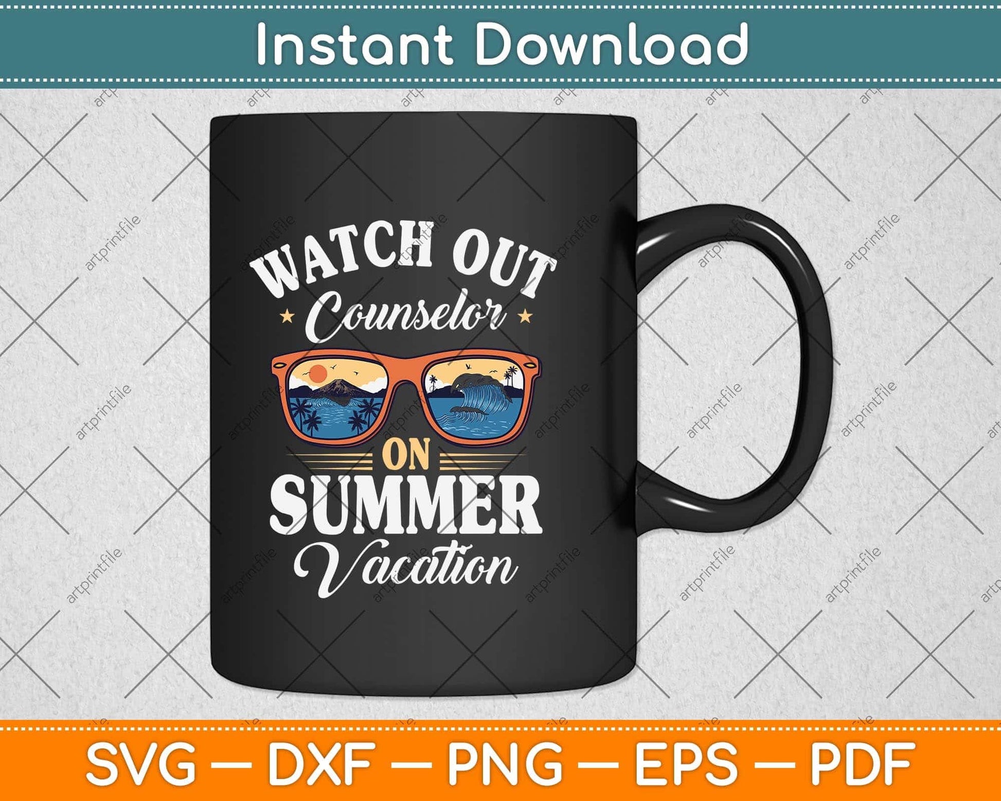 Watch Out Counselor On Summer Vacation Sunglasses Svg Png Dxf Digital Cutting File