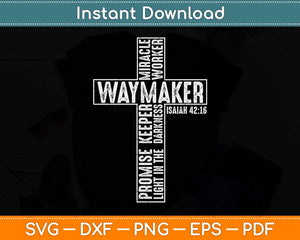Waymaker Promise Keeper Miracle Worker Christian Svg Png Dxf