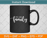We Are Family Reunion Svg Design Cricut Printable Cutting 
