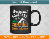 Weekend Forecast Camping Svg Design Cricut Printable Cutting Files