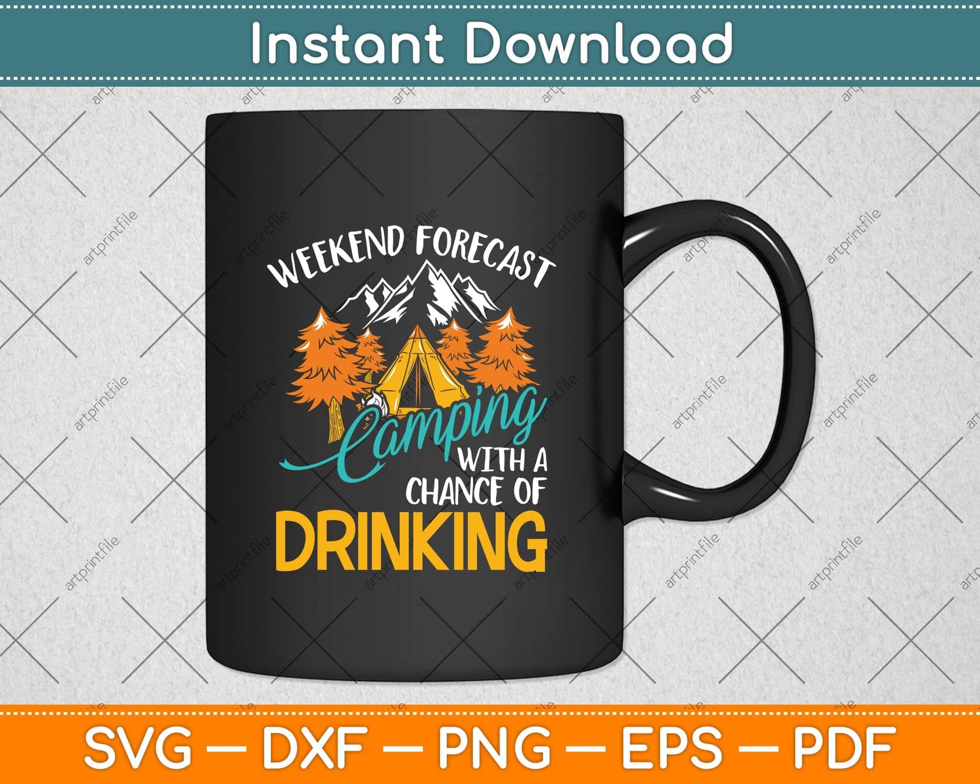 Weekend Forecast Camping With A Chance Of Drinking Svg Png Dxf Digital Cutting File