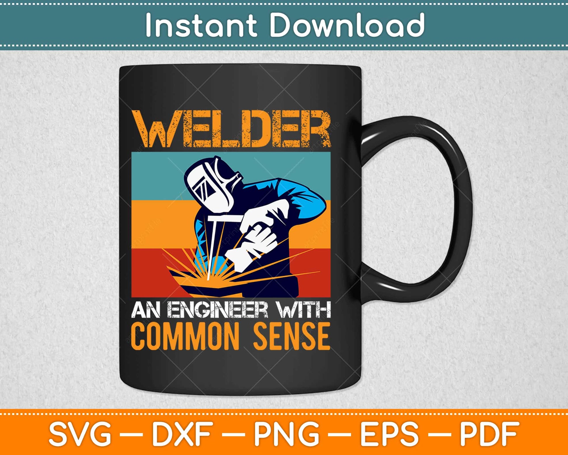 Welder An Engineer Welding Funny Vintage Welders Svg Design Cricut Cutting File