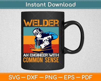 Welder An Engineer Welding Funny Vintage Welders Svg Design Cricut Cutting File