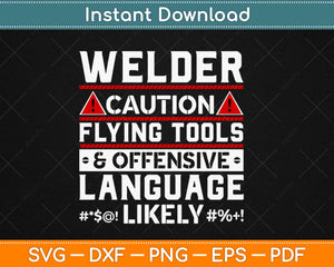 Welder Flying Tools Offensive Language Likely Funny Trades 